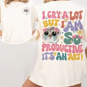Cry A Lot But I Am So Productive Shirt Sweater Hoodie, Funny Mother's Day Gift From Daughter, Cute Crying Hamster Meme Shirt, Funny Mental Health Tshirt, Mother's Day Sweater