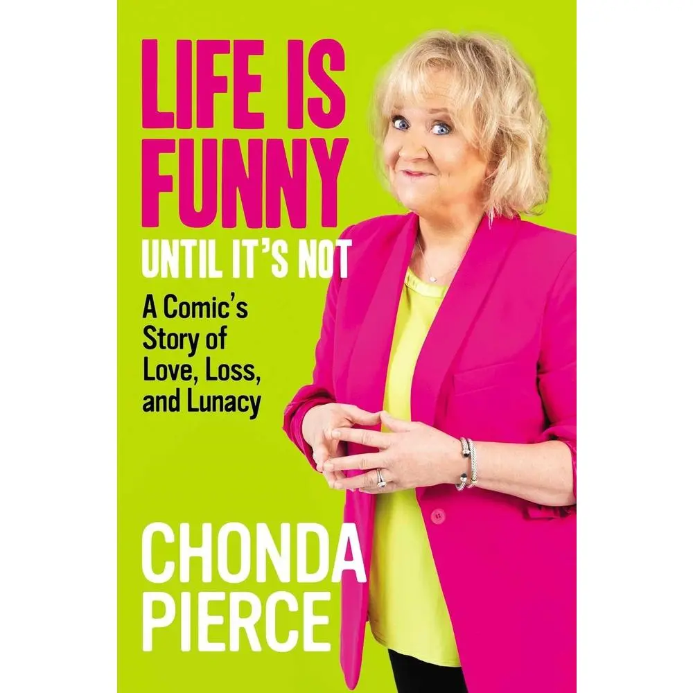 USED Book - Life Is Funny Until It's Not: A Comic's Story of Love, Loss, and Lunacy by Pierce, Chonda (Hardcover) - english