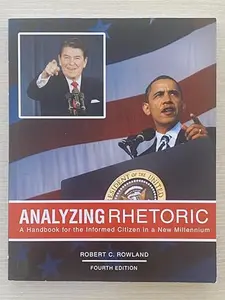 USED-Analyzing Rhetoric: A Handbook for the Informed Citizen in a New Millennium - Text by Robert C. Rowland (Paperback)