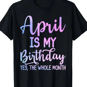 [100% Cotton] Celebrate All April With This Vibrant Birthday Month T-Shirt .