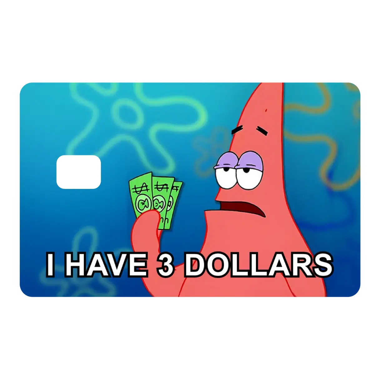 Funny Pink Starfish Meme Credit Card Skin "I Have 3 Dollars" Card Sticker