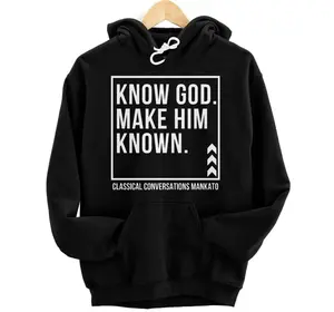 Know God. Make Him Known. Mankato Classical Conversations Hoodie, Sweatshirt, T-Shirt