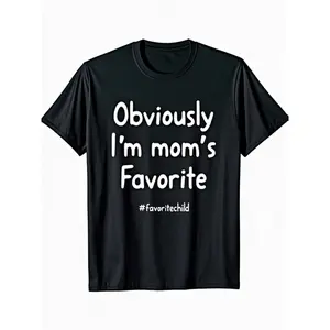 Funny "I'm My Mom's Favorite" T-Shirt for Men & Women - # FavoriteChild Slogan, Comfortable Casual Short Sleeve Round Neck Tee, All-Season Daily Wear, Perfect Daughter Son Gift from Mom (Black) funny couple Crewneck Menswear Tshirt