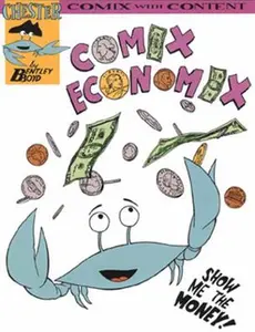 USED Book - Comix Economix (Chester the Crab's Comics with Content Series) by Bentley Boyd (Paperback) - english