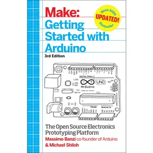USED-Getting Started with Arduino: The Open Source Electronics Prototyping Platform by Banzi, Massimo (Paperback)