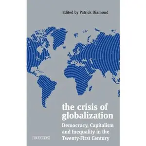 USED-The Crisis of Globalization: Democracy, Capitalism and Inequality in the Twenty-First Century (Paperback)