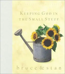 USED-Keeping God in the Small Stuff by Bruce Bickel (Hardcover)