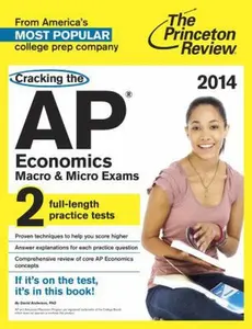 USED-Cracking the AP Economics Macro & Micro Exams, 2014 Edition (College Test Preparation) by Princeton Review (Paperback)