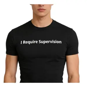 I Require Supervision Funny Minimal Graphic T Shirt Viral TikTok Trending Sarcastic Humor Casual Unisex Top