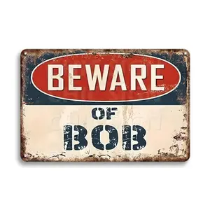 Funny "Beware of Bob" Vintage Metal Sign - 8x12 Inch Retro Wall Decor, Humorous Plaque for Man Cave, Garage & Bar Gifts