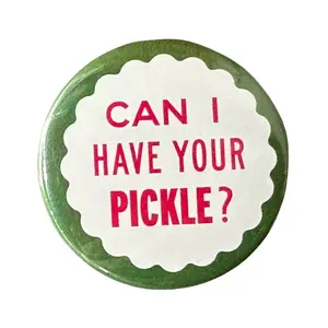 Can I Have Your Pickle? Pin Button