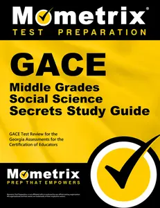 USED-GACE Middle Grades Social Science Secrets Study Guide: GACE Test Review for the Georgia Assessments for the Certification of Educators by GACE Exam Secrets Test Prep Team (Paperback)