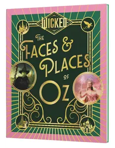 Wicked: The Faces & Places of Oz [Hardback Book] Go on a journey through the most exciting locations in Oz - the perfect collectible gift for Wicked fans