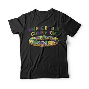 King cake where babies come from Unisex for Men's, Women T-Shirt Breathable Graphic Tee Peak Design Sweatshirt Hoodie