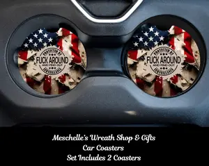 F*ck Around and Find out American Flag Car Coasters - Upgrade Your Car Interior with Stylish and Functional Car Coasters
