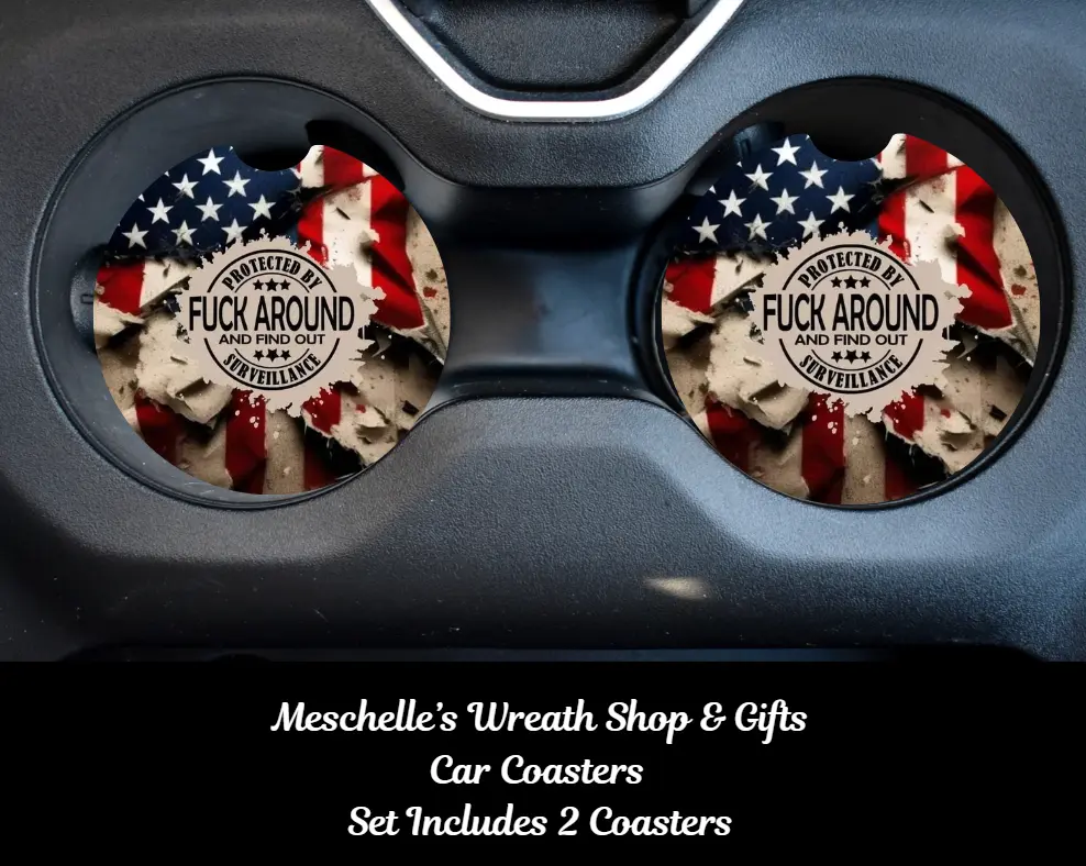 "F*ck Around and Find Out" American Flag Car Coasters, Aesthetic Automotive Decoration Auto Accessory, Car Interior Ornaments for Vehicle Decoration Upgrade