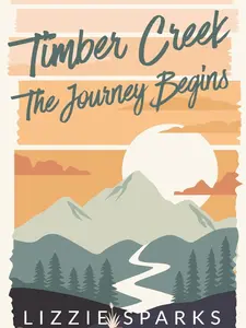 Timber Creek: The Journey Begins (SIGNED)