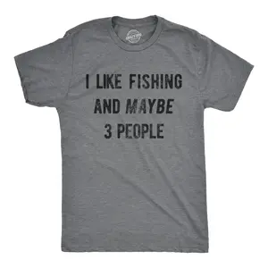 Mens I Like Fishing and Maybe 3 People T shirt Funny Hunting Graphic Gift Dad Mens Funny T Shirts Cool Vintage Fashion T-Shirt Gift Classic Menswear Dad Joke Apparel for Men Funny Fishing Short Sleeve Novelty Dark Grey