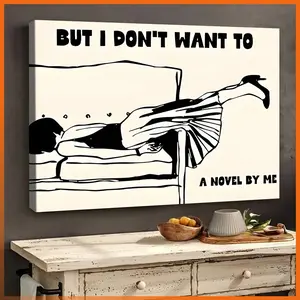 1PC 2D Decorative painting - Canvas painting - but i don't want to - cheap room decor - kitchen decor - pictures - fall decorations clearance