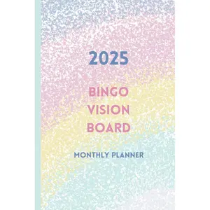 2025 Bingo Vision Board Monthly Planner - Rainbow: Goals and Dreams Organizer Journal Paperback – January 1, 2025