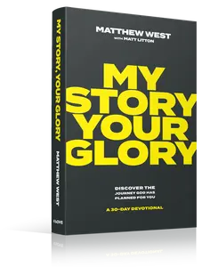 My Story Your Glory 30 Day Devotional - BULK DISCOUNT AVAILABLE