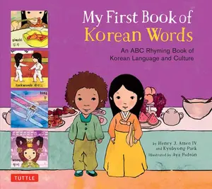 USED-My First Book of Korean Words: An ABC Rhyming Book of Korean Language and Culture by Park, Kyubyong (Hardcover)