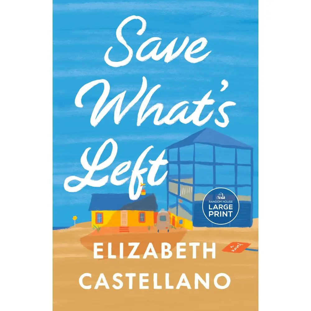 USED-Save What's Left: A Novel (Good Morning America Book Club) by Castellano, Elizabeth (Paperback)