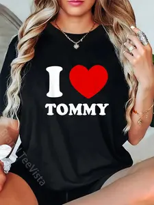 100% Cotton I Love Tommy I Heart Tommy Funny First Name Tommy T-Shirt