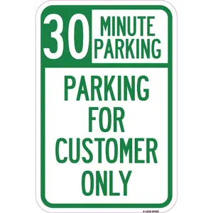 SignMission  12 x 18 in. Aluminum Sign - 30 Minutes Parking - Parking for Customers Only
