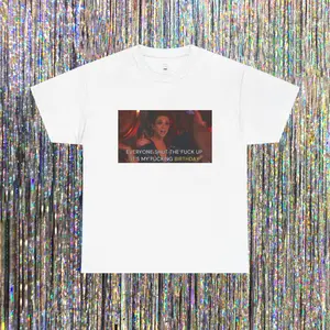 Its My F*cking Birthday Shirt - Stassi Quote Tee - Vanderpump Rules Fan Gift - Bravo TV Shirt - Funny Reality TV Merch