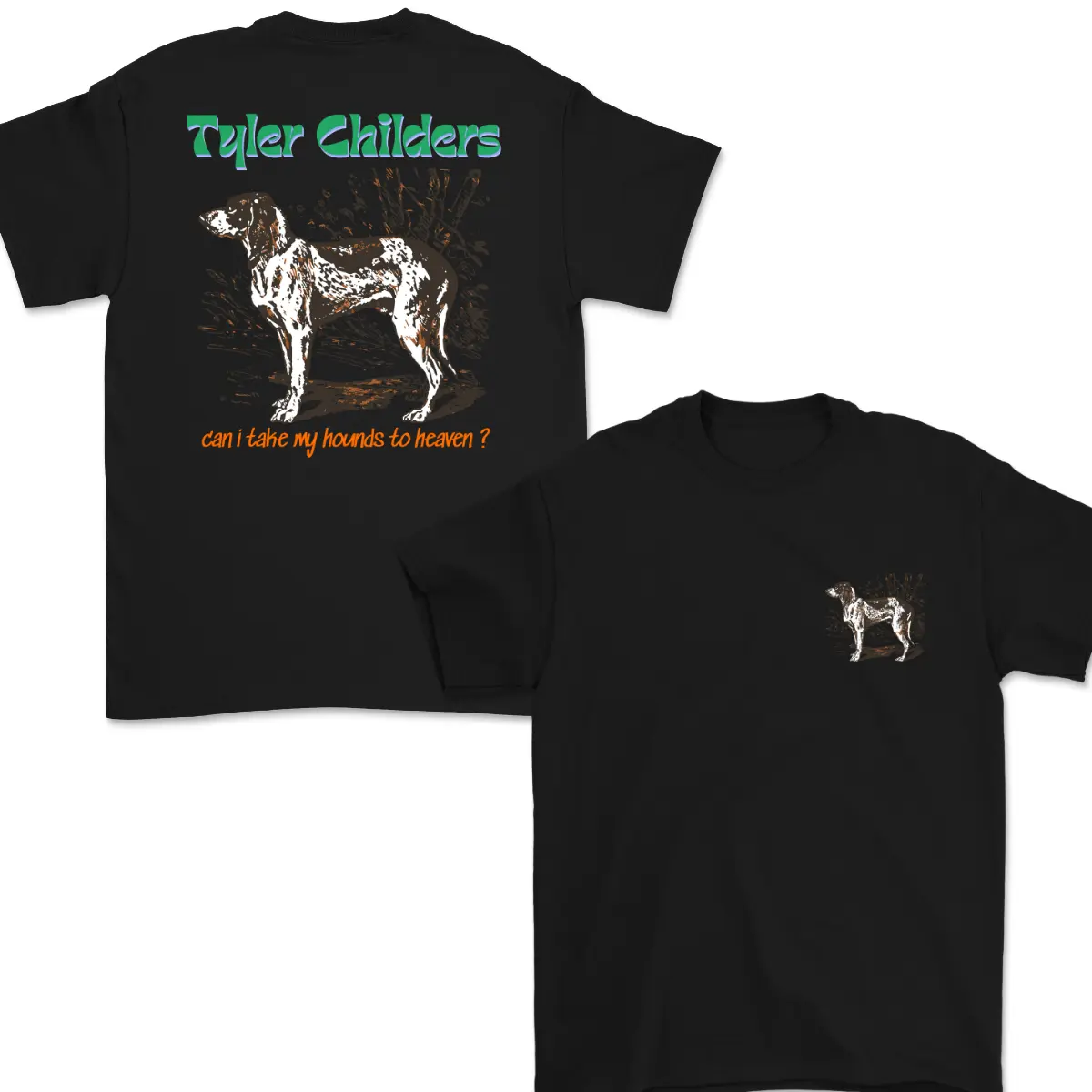 Tyler Childers Can I Take My Hounds to Heaven Double Sided Graphic Tee, Tops Unisex Classic Dog Illustration T-Shirt, Menswear
