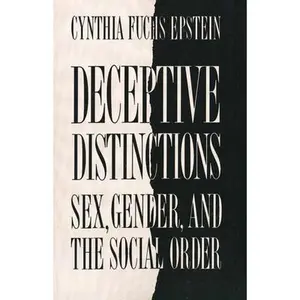 USED-Deceptive Distinctions: Sex, Gender, and the Social Order by Epstein, Cynthia Fuchs (Paperback)