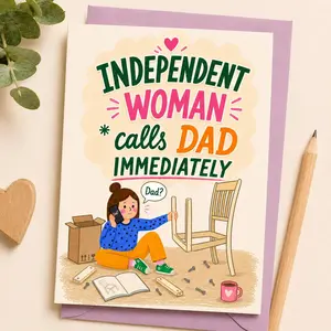 Independent Woman Calls Dad Immediately Card, Funny Father's Day Card from Daughter, DIY Disaster Card for Dad, Birthday Card for Father | Gift Card with Envelope | Gift Card with Envelope