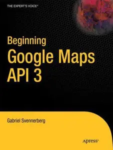 USED-Beginning Google Maps API 3 by Svennerberg, Gabriel (Paperback)