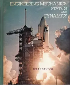 USED-Engineering mechanics, statics and dynamics by Bela I. Sandor (Hardcover)