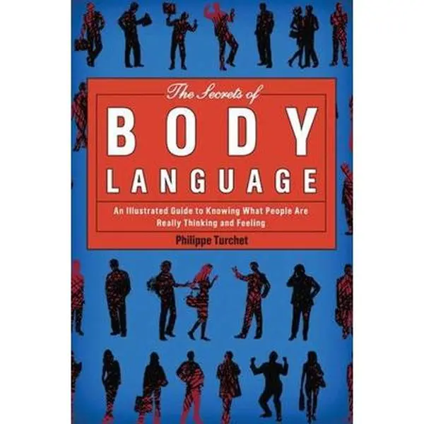 USED Book - The Secrets of Body Language: An Illustrated Guide to Knowing What People Are Really Thinking and Feeling by Turchet, Philippe (Paperback) - english