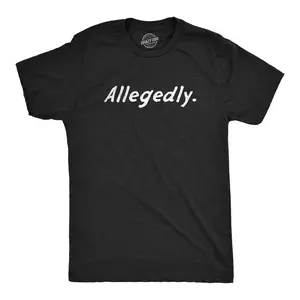 Mens Allegedly T Shirt Funny Crime Accused Charges Joke Tee for Guys Mens Funny T Shirts Cool Vintage Fashion T-Shirt Gift Classic Menswear Funny Sarcastic Short Sleeve Novelty Tees for Guys Black -