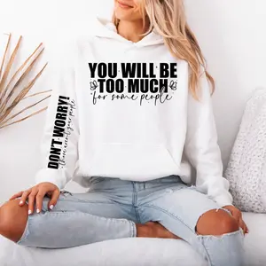 You will be too much Gildan hooded Sweatshirt with Sleeve design hoodie unisex sizing womenswear comfortable soft Casual Pullover Tops Fabric Pocket Mint Green Green Spandex Cotton Fit Everyday Fashion