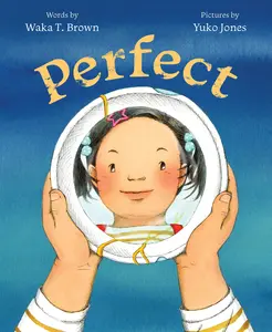 Perfect by Waka T. Brown||Yuko Jones [Hardback Book]
