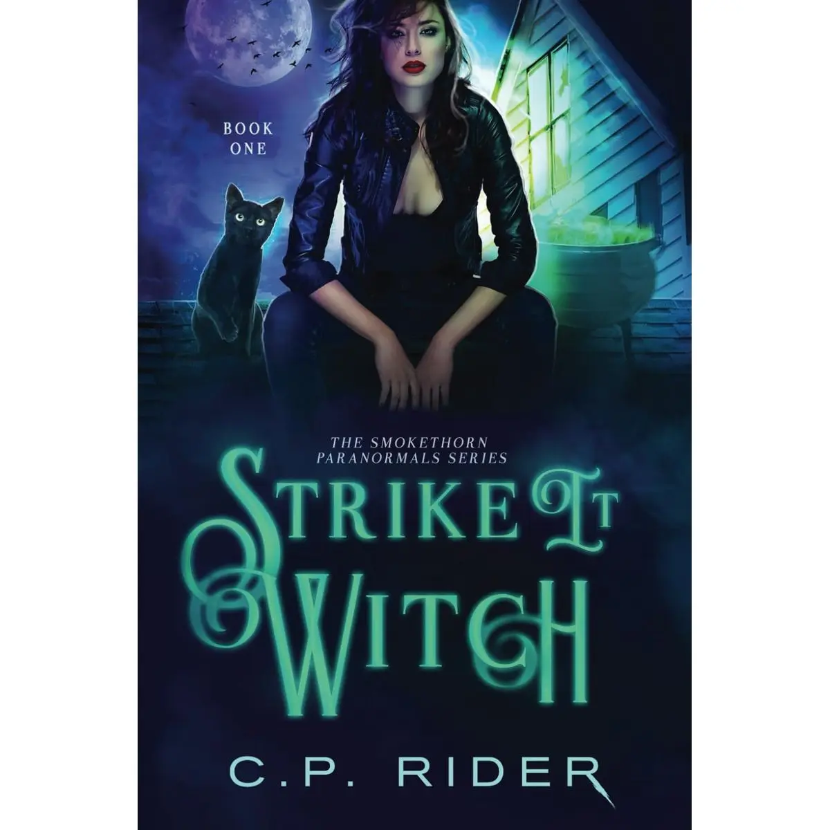 Strike It Witch: The Smokethorn Paranormals Series Book 1 Paperback – October 30, 2024
