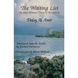 USED-The Waiting List: An Iraqi Woman's Tales of Alienation by Al-Amir, Daisy (Paperback)