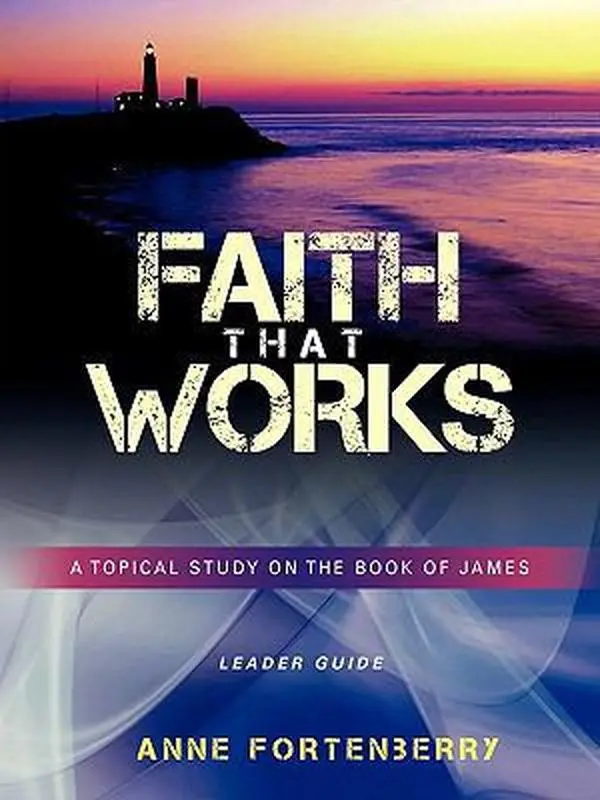 USED-Faith that Works Leader Guide by Anne Fortenberry (Paperback)