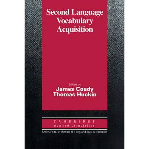 USED Book - Second Language Vocabulary Acquisition: A Rationale for Pedagogy by James Coady (Paperback) - english