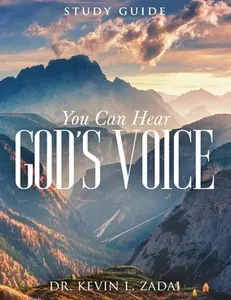 USED-Study Guide: You Can Hear God's Voice by Zadai, Kevin Lowell (Paperback)