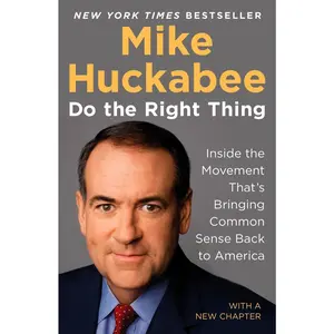 USED-Do the Right Thing: Inside the Movement That's Bringing Common Sense Back to America by Huckabee, Mike (Paperback)