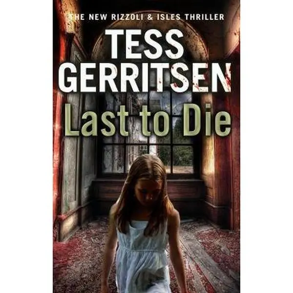USED-LAST TO DIE (B) by Tess Gerritsen (Paperback)