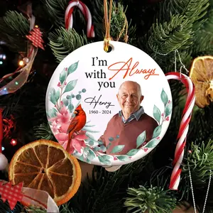 Custom Photo + Name I'm Always With You Cardinal Ornament, Personalized Circle Ornament, Memorial Gifts, Xmas Ornament