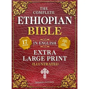 The Complete Ethiopian Bible in English (Extra-Large Print 17-Point Font, Illustrated) Includes Missing Apocrypha, Book of Enoch, Ezras, Jubilees, Meq -- Solomon's Gate Press - Hardcover
