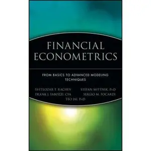 Financial Econometrics: From Basics to Advanced Modeling Techniques by Rachev, Svetlozar T. (Hardcover) - Used