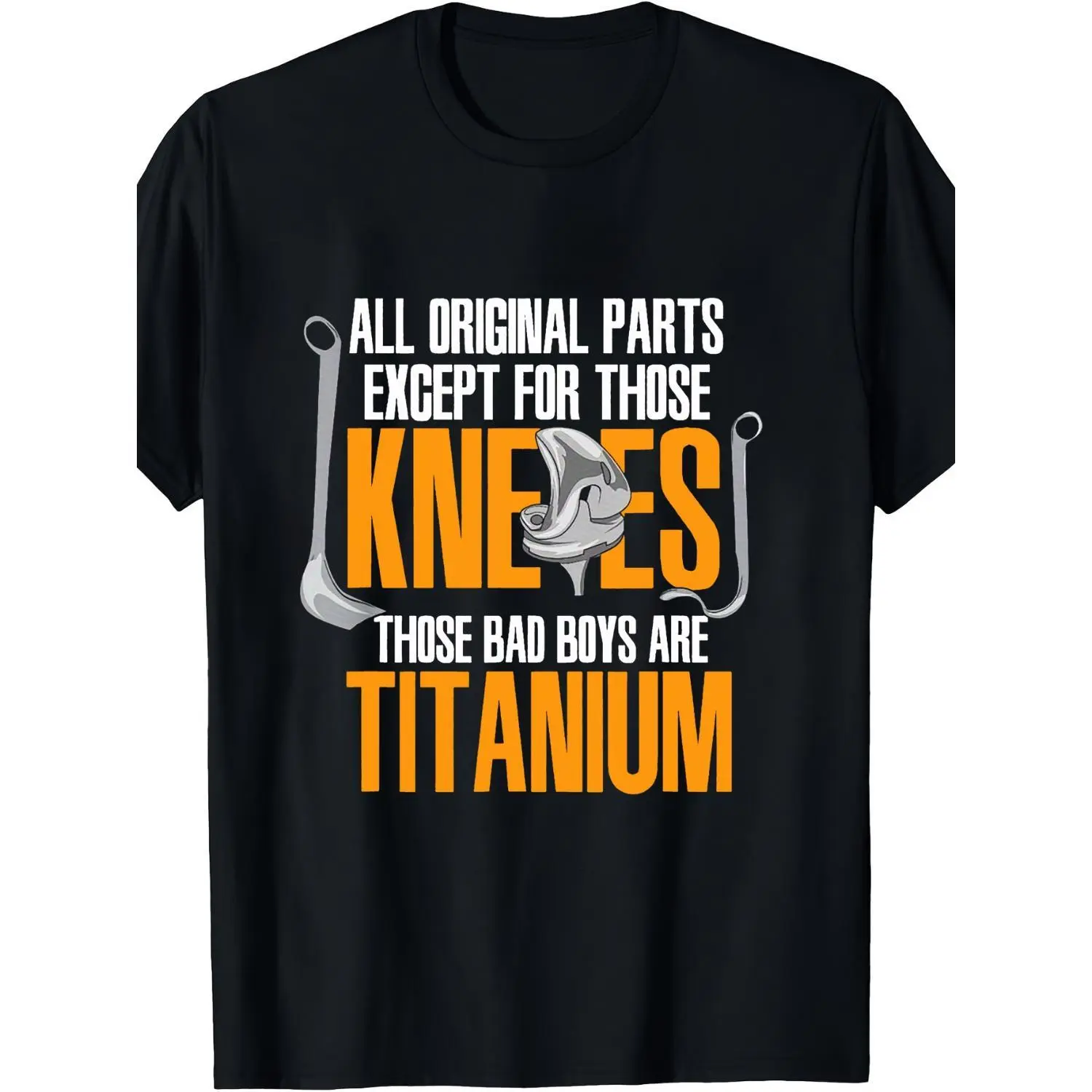 Men's Titanium Alloy Knee Replacement Recovery Graphic Cotton T-shirt Fully Soft and Breathable Casual Humorous Post Surgery Design Suitable for All Seasons